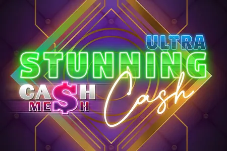 Stunning Cash Ultra